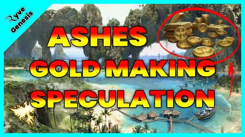 Ashes of Creation | ECONOMY: Gold Making Speculation