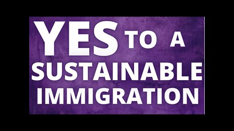 YES to a sustainable immigration