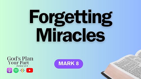 Mark 8 | Recognizing Jesus in Miracles and Faith