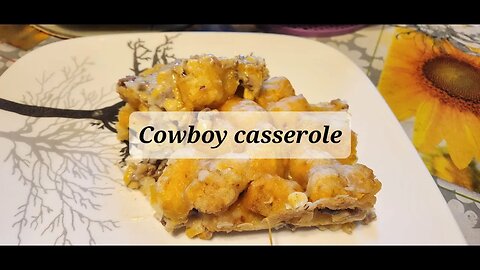 Cowboy casserole #casserole