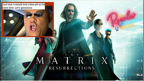 Matrix Resurrection Review - Regular Exclusive Podcast