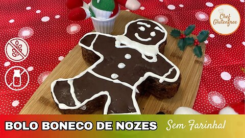 🎅 Bolo Boneco de Nozes Sem Farinha - Sem Glúten