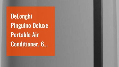 DeLonghi Pinguino Deluxe Portable Air Conditioner, 600 sq. ft, White