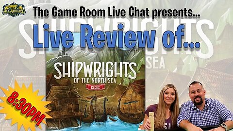 Live Review of Shipwrights of the North Sea (Garphill Games)!