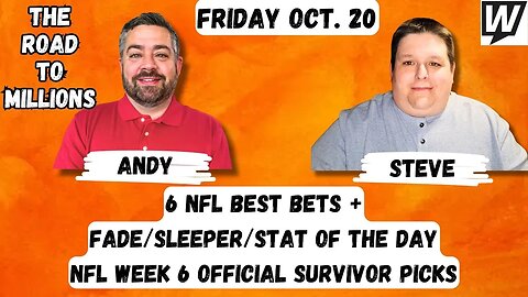 6 NFL Best Bets + Official NFL Week 7 Survivor Picks & Fade/Sleeper/Stat Of The Day