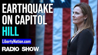 Amy Coney Barrett and the Earthquake on Capitol Hill - LN Radio Videocast