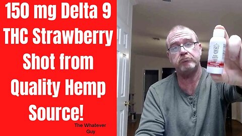 150 mg Delta 9 THC Strawberry Shot from Quality Hemp Source!