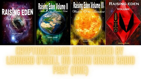 CryptoMetaDan Interviewed by Leonard O'Neill On Orion Rising Radio (Part One) On Spiritual Awakening