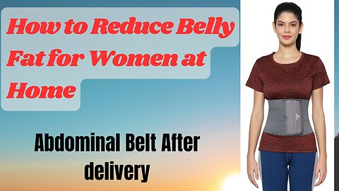 How to Reduce Belly Fat / How to Reduce Belly Fat for Women at Home