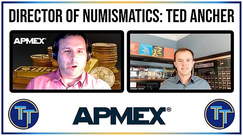Chatting w/APMEX's Director of Numismatics: How A Bullion Giant Is Competing In Coins - Ted Ancher