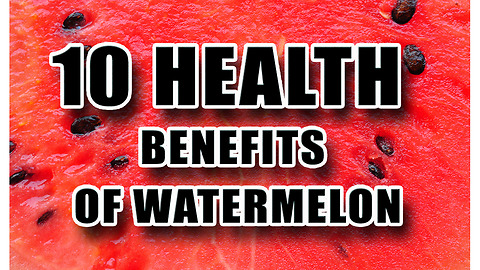 10 Health Benefits Of Watermelon