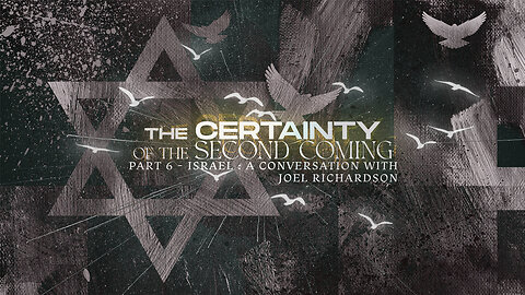 The Certainty of the Second Coming | Pt 6 | Nov 11.2023