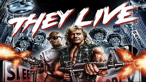 They Live (1988) - A Documentary For Those Who Can See
