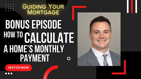 How to Calculate Your Monthly Payment for Each Home