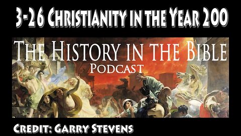 3-26 Christianity in the Year 200