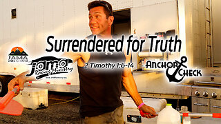 Surrendered for Truth