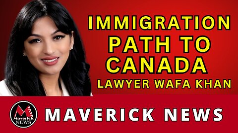 Immigration & The Quest For Canadian Freedom | Maverick News