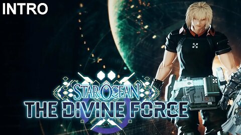 Star Ocean: The Divine Force - RAYMOND's Intro (PS4)