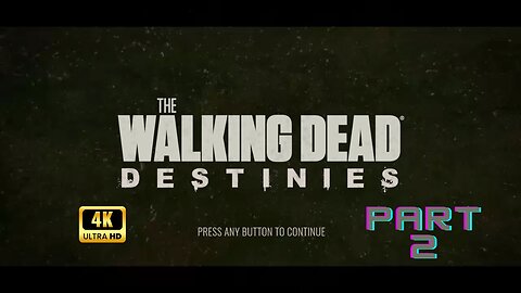 Thw Walking Dead Destinies gameplay walkthrough no commentary
