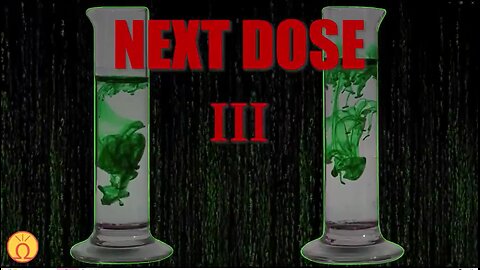 Documentary "Next Dose III - Do we still need more proof?"