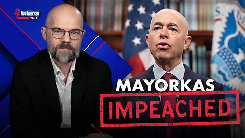 New American Daily | House Republicans Finally Impeach Mayorkas