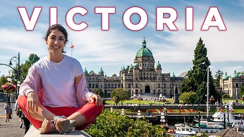 Is Victoria the MOST BEAUTIFUL City in BC, Canada?!