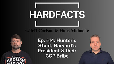 HARDFACTS w/Jeff Carlson & Hans Mahncke - Ep. #14
