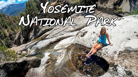Exploring Yosemite National Park For a Day (And a Half)