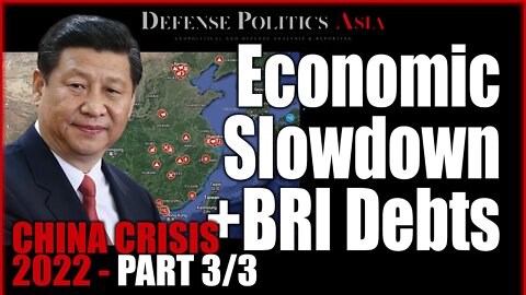 [ China Crisis ] Xi Jinping's ghost of yester-years : Economic Slowdown + BRI Debts (Part 3/3)