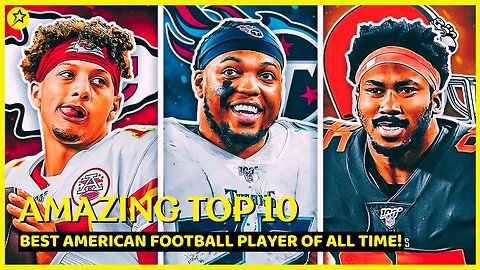 AMAZING TOP 10: Best American Football Player of All Time | NFL 2023
