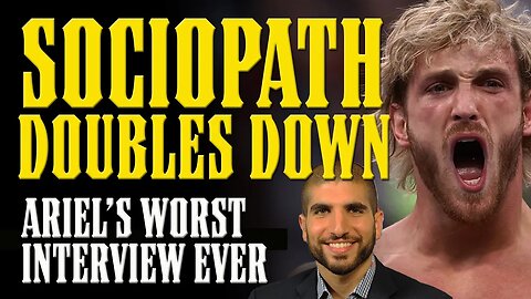 Logan Paul Must Be HELD ACCOUNTABLE After Ariel Helwani SOCIOPATHIC Interview!!