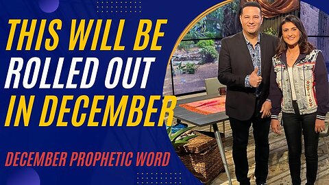 This Will Be Rolled Out In December! December Prophetic Word!