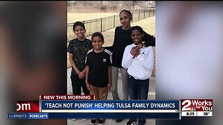 'Teach Not Punish' Helping Tulsa Family Dynamics