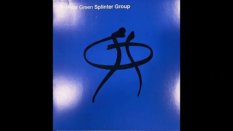 Peter Green - Splinter Group – Self Titled - Fͦull Aͦlbum Vͦinyl Rͦip (1997)