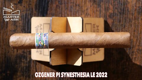 Ozgener Pi Synesthesia LE 22 Cigar Review