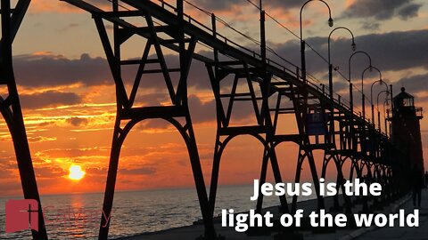 JESUS IS THE LIGHT OF THE WORLD