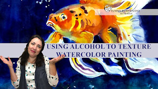 Learning to use rubbing alcohol to texture watercolor: the secret I discovered