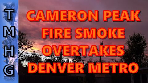 Cameron Peak Fire Smoke Hits Denver Metro Without Warning
