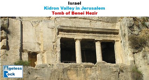Kidron Valley of Tombs : Sons of Hezir’s Tomb