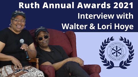 Walter & Lori Hoye Witness of the Year Interview | The Ruth Institute Summit