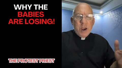 Why the babies are losing! - Fr. Imbarrato Live