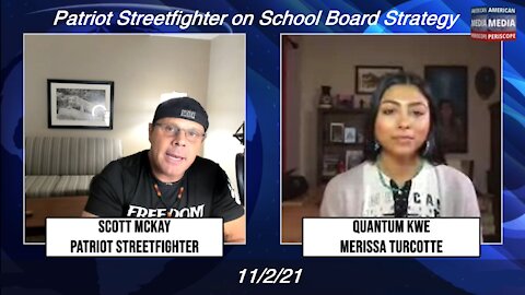 11.2.21 Patriot Streetfighter on School Board Strategy