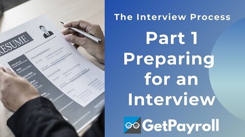 Preparing for an Interview - The interview Process Part 1
