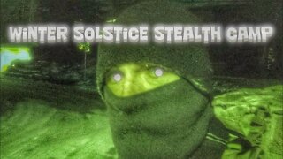 Winter Solstice 2021 Stealth Camp