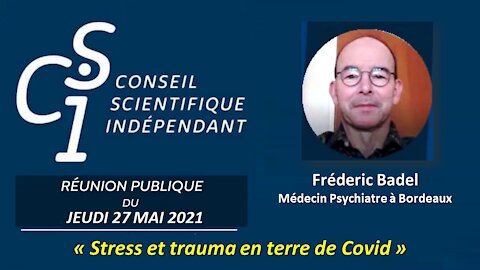 CSI n° 07 - Fréderic Badel - Stress et Trauma en temps de Covid - 27/05/2021