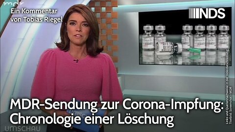 MDR-Sendung zur Corona-Impfung: Chronologie einer Löschung.Tobias Riegel@NDS🙈🐑🐑🐑 COV ID1984
