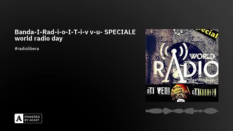 Banda-I-Rad-i-o-I-T-i-v v-u- SPECIALE world radio day #special