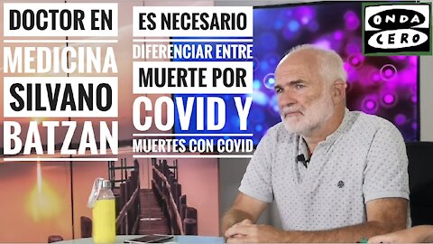 DOCTOR SILVANO BATZAN HAY QUE DISTINGUIR ENTRE MUERTE CON O POR COVID-19