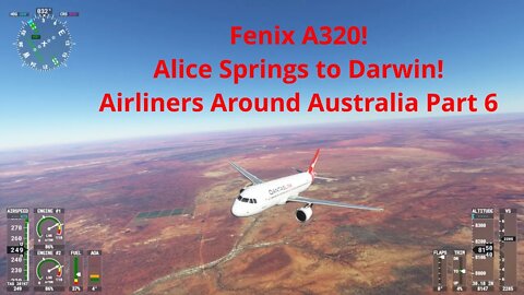 Fenix A320 Alice Springs to Darwin: MSFS2020