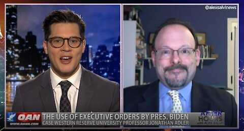 After Hours - OANN Biden’s EO with Jonathan Adler